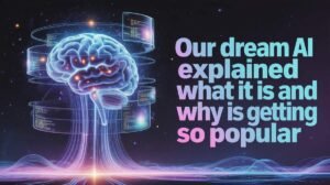 Our Dream AI